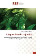 La Question de La Justice