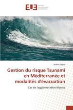 Gestion Du Risque Tsunami En Mediterranee Et Modalites D'Evacuation