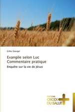 Evangile selon Luc Commentaire pratique