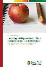 Ludwig Wittgenstein: Das Proposicoes Ao Cotidiano