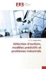 Détection d¿outliers, modèles prédictifs et problèmes industriels