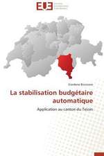 La Stabilisation Budgetaire Automatique: Interactions Entre Hommes, Objets Et Nature