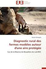 Diagnostic Rural Des Fermes Modeles Autour D'Une Aire Protegee: Cas de L'Ue