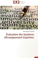 Evaluation Des Systemes D'Enseignement Superieur