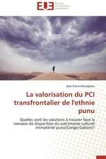 La Valorisation Du PCI Transfrontalier de L'Ethnie Punu: Des Droits de L'Homme Contre L'Etat?