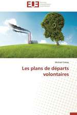 Les Plans de Departs Volontaires: Analyse de La Rentabilite Et Du Risque