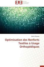 Optimisation Des Renforts Textiles a Usage Orthopediques