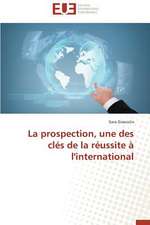 La Prospection, Une Des Cles de La Reussite A L'International: Quel Test Choisir?