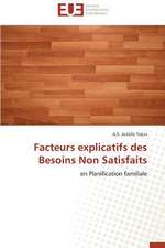 Facteurs Explicatifs Des Besoins Non Satisfaits: Mythe Ou Realite?