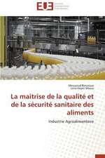 La Maitrise de La Qualite Et de La Securite Sanitaire Des Aliments: Le Cas Canadien