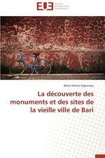 La Decouverte Des Monuments Et Des Sites de La Vieille Ville de Bari: Cas de La Cote D'Ivoire