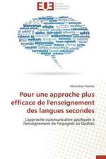 Pour Une Approche Plus Efficace de L'Enseignement Des Langues Secondes