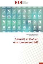 Securite Et Qos En Environnement IMS: Une Eclosion Libertaire Iconique