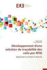 Developpement D'Une Solution de Tracabilite Des Colis Par Rfid: Perception Et Realite