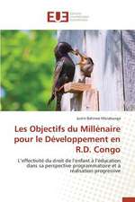 Les Objectifs Du Millenaire Pour Le Developpement En R.D. Congo: Une Etude Transversale