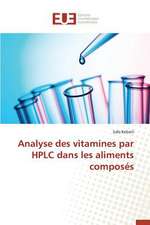 Analyse Des Vitamines Par HPLC Dans Les Aliments Composes: Existe-T-Il Une Solution Endogene?