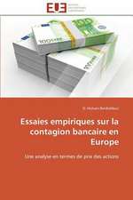 Essaies Empiriques Sur La Contagion Bancaire En Europe: Fluctuations Et Simultaneite