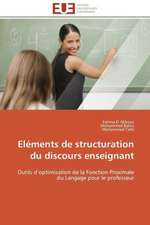 Elements de Structuration Du Discours Enseignant: Analyse Du Roman Et Du Film