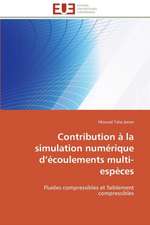 Contribution a la Simulation Numerique D Ecoulements Multi-Especes