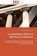 La Possession D'Etat En Marche Au Cameroun