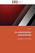 La Relativisation Prenominale