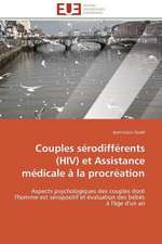 Couples Serodifferents (HIV) Et Assistance Medicale a la Procreation: Le Cas de Thienaba