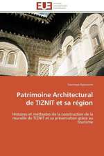 Patrimoine Architectural de Tiznit Et Sa Region: Un Tournant Decisif