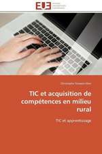 Tic Et Acquisition de Competences En Milieu Rural: Un Tournant Decisif