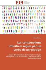 Les Constructions Infinitives Regies Par Un Verbe de Perception: Etude Spectrale Et Applications