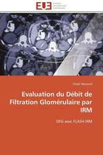 Evaluation Du Debit de Filtration Glomerulaire Par Irm: France Et Russie