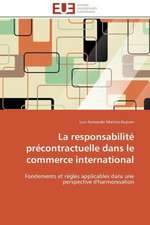 La Responsabilite Precontractuelle Dans Le Commerce International