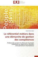 Le Referentiel Metiers Dans Une Demarche de Gestion Des Competences: Comment Expliciter Les Besoins Des Apprenants?