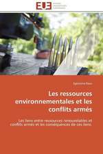 Les Ressources Environnementales Et Les Conflits Armes