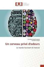 Un cerveau privé d'odeurs