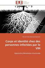 Corps Et Identite Chez Des Personnes Infectees Par Le Vih: Management Du Changement