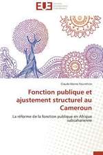 Fonction Publique Et Ajustement Structurel Au Cameroun