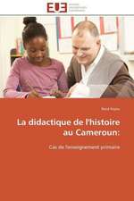 La Didactique de L'Histoire Au Cameroun: Proust Et Le Clezio