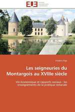 Les Seigneuries Du Montargois Au Xviiie Siecle