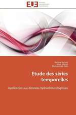 Etude Des Series Temporelles: Un Paysage Culturel a Valoriser