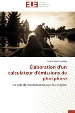 Elaboration D'Un Calculateur D'Emissions de Phosphore: Un Paysage Culturel a Valoriser