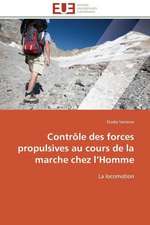 Controle Des Forces Propulsives Au Cours de La Marche Chez L Homme: Psychanalyse de La Peur