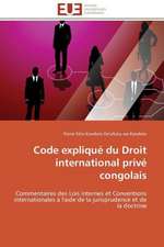 Code Explique Du Droit International Prive Congolais: Le Cas Des Ngemba