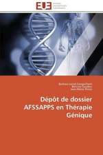 Depot de Dossier Afssapps En Therapie Genique: Cristaux Liquides