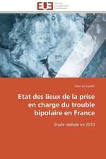 Etat Des Lieux de La Prise En Charge Du Trouble Bipolaire En France: Cristaux Liquides