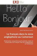 Le Francais Dans La Zone Anglophone Au Cameroun: Cristaux Liquides