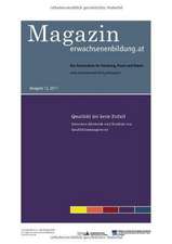 Qualität ist kein Zufall. Magazin erwachsenenbildung.at 12, 2011