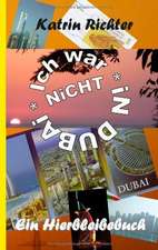 Ich war nicht in Dubai