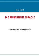 DIE RUMÄNISCHE SPRACHE