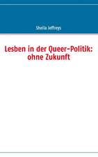 Lesben in der Queer-Politik: ohne Zukunft