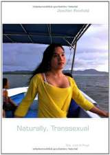 Naturally, Transsexual